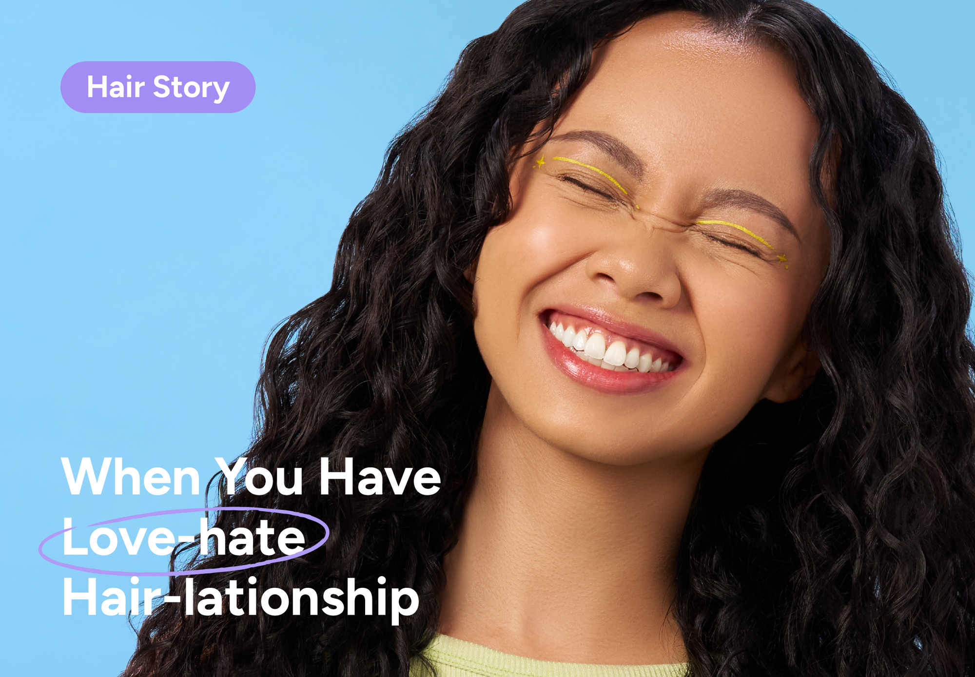 Hair Story | When You Have Love-hate Hair-lationship